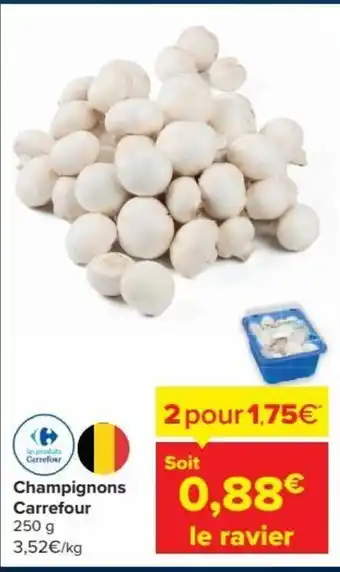 Carrefour Champignons Carrefour 250g le ravier aanbieding