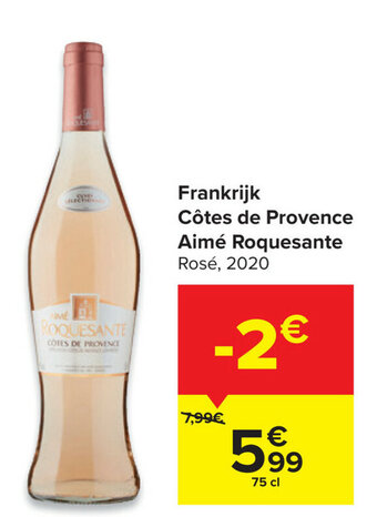 Carrefour Market Frankrijk Cotes de Provence Aime Roquesante aanbieding