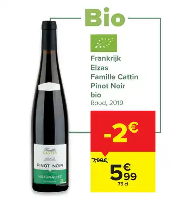 Carrefour Market Frankrijk Elzas Famille Cattin Pinot Noir aanbieding