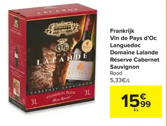 Carrefour Market Frankrijk Vin de Pays d'Oc Languedoc Domaine Lalande Reserve Cabernet Sauvignon aanbieding