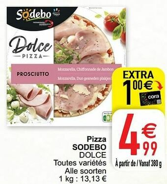 Cora Pizza sodebo dolce aanbieding