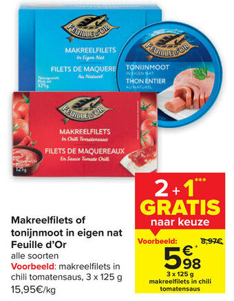 Carrefour Makreelfilets of tonijnmoot in eigen nat Feuille d'Or aanbieding