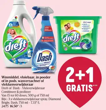 Delhaize Dreft of Dash - Vlekverwijderaar Wasmiddel, Vloiebaar, in Poeder of in Pods, Wasverzachter of Vlekkenverwijderaar aanbieding