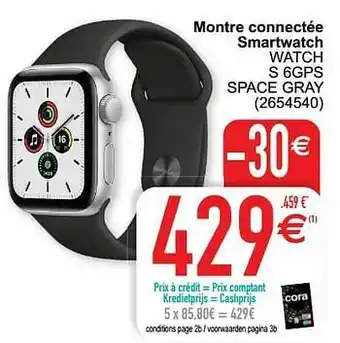 Cora Apple montre connectée smartwatch watch s 6gps space gray aanbieding