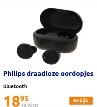 Action Philips Draadloze Oordopjes Bluetooth aanbieding