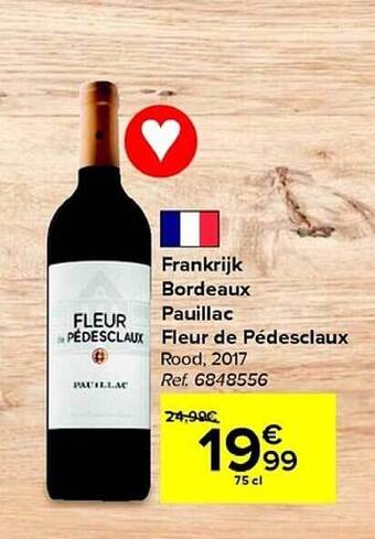 Carrefour Frankrijk bordeaux pauillac fleur de pédesclaux aanbieding