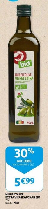 Auchan Huile D'Olive Extra Vierge Auchan Bio 75cl aanbieding