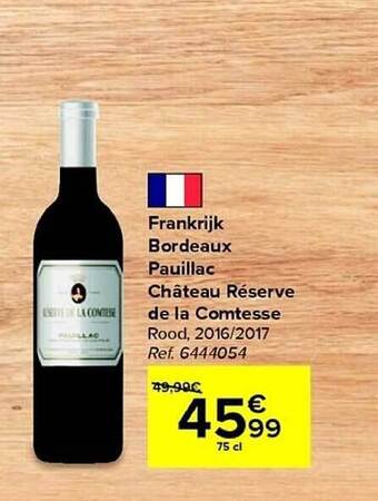 Carrefour Frankrijk bordeaux pauillac château réserve de la comtesse aanbieding