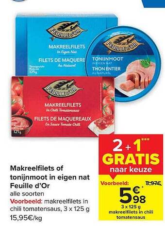 Carrefour Makreelfilets of tonijnmoot in eigen nat feuille d'or aanbieding