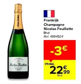 Carrefour Frankrijk Champagne Nicolas Feuillatte Brut 75cl aanbieding
