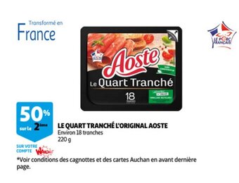 Auchan Le quart tranche l'original aoste 220g aanbieding