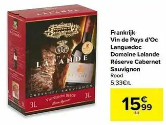 Carrefour Market Frankrijk vin de pays d`oc languedoc domaine lalande réserve cabernet sauvignon rood aanbieding