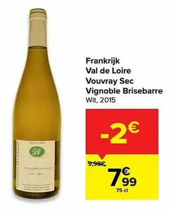 Frankrijk val de loire vouvray sec vignoble brisebarre wit, 2015