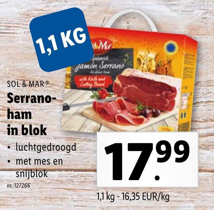 Sol & Mar Serrano ham in blok promotie bij Lidl