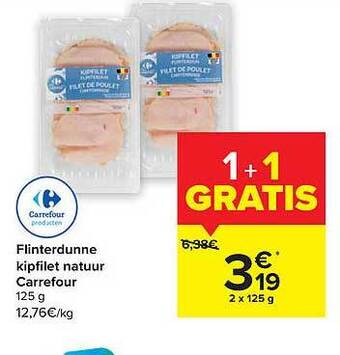 Carrefour Flinterdunne kipfilet natuur aanbieding