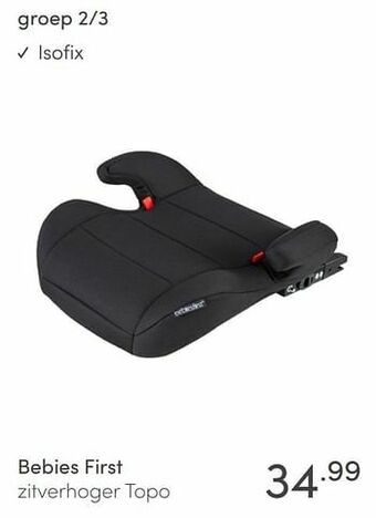 Baby & Tiener Bebies first zitverhoger topo aanbieding