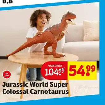 Kruidvat Jurassic World Colossal Carnotaurus aanbieding