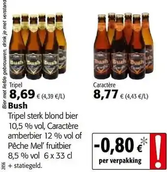 Colruyt Bush tripel sterk blond bier caractère amberbier of pêche mel` fruitbier aanbieding