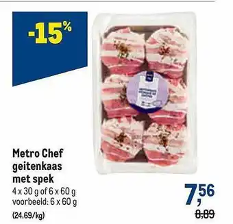 Makro Metro chef geitenkaas ,met spek aanbieding