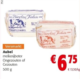 Colruyt Aubel melkerijboter Ongezouten of Gezouten 500g aanbieding