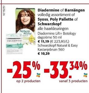 Colruyt Diadermine of barnängen of syoss, poly pallette of schwarzkopf haarkleuringen aanbieding