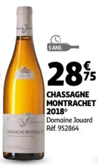Auchan Domaine Jouard Chassagne Montrachet 2018 aanbieding