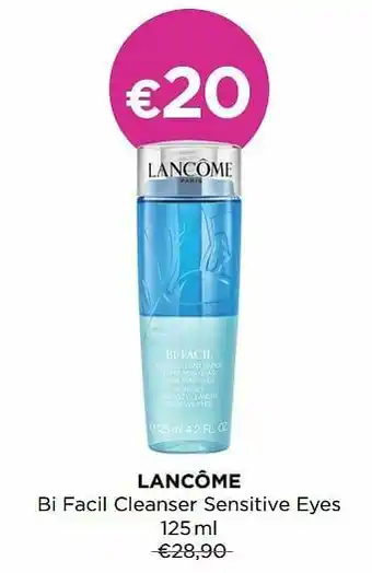 ICI PARIS XL Lancôme bi facil cleanser sensitive eyes aanbieding