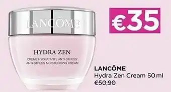 ICI PARIS XL Lancôme hydra zen cream aanbieding