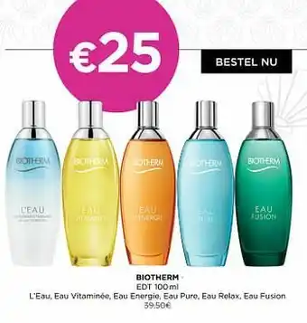 ICI PARIS XL Biotherm edt l`eau eau vitaminée eau energie eau pure eau relax eau fusion aanbieding