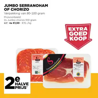 Jumbo Serranoham of Chorizo