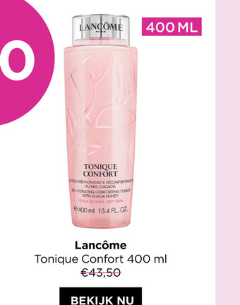 ICI PARIS XL Lancome tonique confort 400ml aanbieding