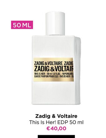 ICI PARIS XL Zadig & voltaire this is her! EdP 50ml aanbieding