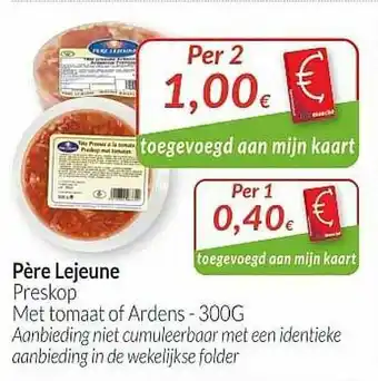 Intermarché Père Lejeune Preskop Met Tomaat Of Ardens aanbieding