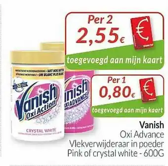 Intermarché Vanish Oxi Advance Vlekverwijderaar In Poeder Pink Of Crystal White aanbieding