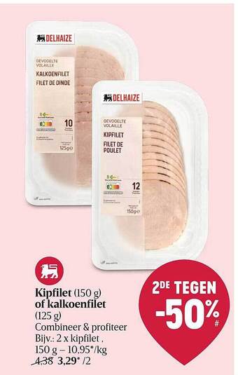Delhaize Kipfilet of kalkoenfilet aanbieding