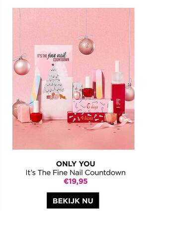 ICI PARIS XL Only you it's the fine nail countdown aanbieding