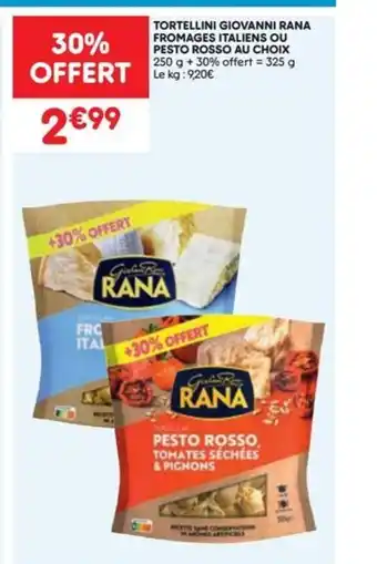 Tortellini giovanni rana fromages italiens ou pesto rosso au choix le kg
