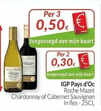 Intermarché Igp Pay D'oc Roche Mazet Chardonnay Of Cabernet Sauvignon aanbieding