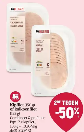 Delhaize Kipfilet of Kalkoenfilet aanbieding