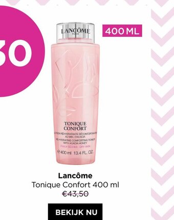 ICI PARIS XL Lancome tonique confort 400ml aanbieding