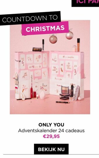 ICI PARIS XL Only you adventskalender 24 cadeaus aanbieding