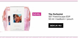 ICI PARIS XL The perfumist set field escape EDP 50ml + badbom + pouch aanbieding