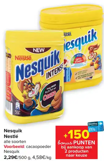 Carrefour Nestle Nesquik Alle Soorten aanbieding