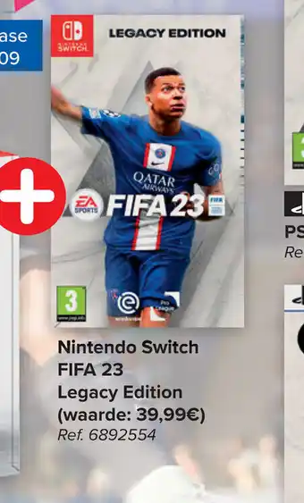 Carrefour Nintendo Switch Fifa 23 Legacy Edition aanbieding