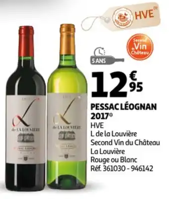 Auchan HVE Pessac Léognan 2017 L de la Louvière Second Vin du Château La Louvière Rouge ou Blanc aanbieding