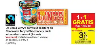 Carrefour Ijs ben & jerry's tony's en chocolade tony's chocolonely melk karamel en zeezout aanbieding