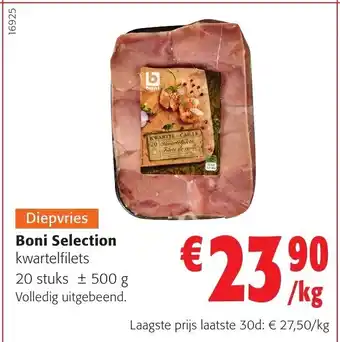Colruyt Boni Selection Kwartelfilets 20 Stuks 500g aanbieding
