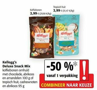 Colruyt Kellogg`s deluxe snack mix koffiebonen omhuld met chocolade, abrikoos en amandelen of tropisch fruit, cashewnoten en abrikoos aanbieding