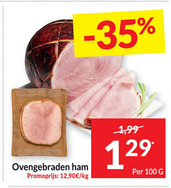 Intermarché Ovengebraden ham per 100G aanbieding