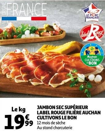 Auchan Jambon Sec Superieur Label Rouge Filiere Auchan Cultivons Le Bon aanbieding